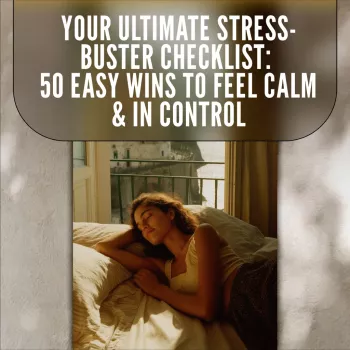 Stress-Buster Checklist PDF: 50 Quick Calm Wins